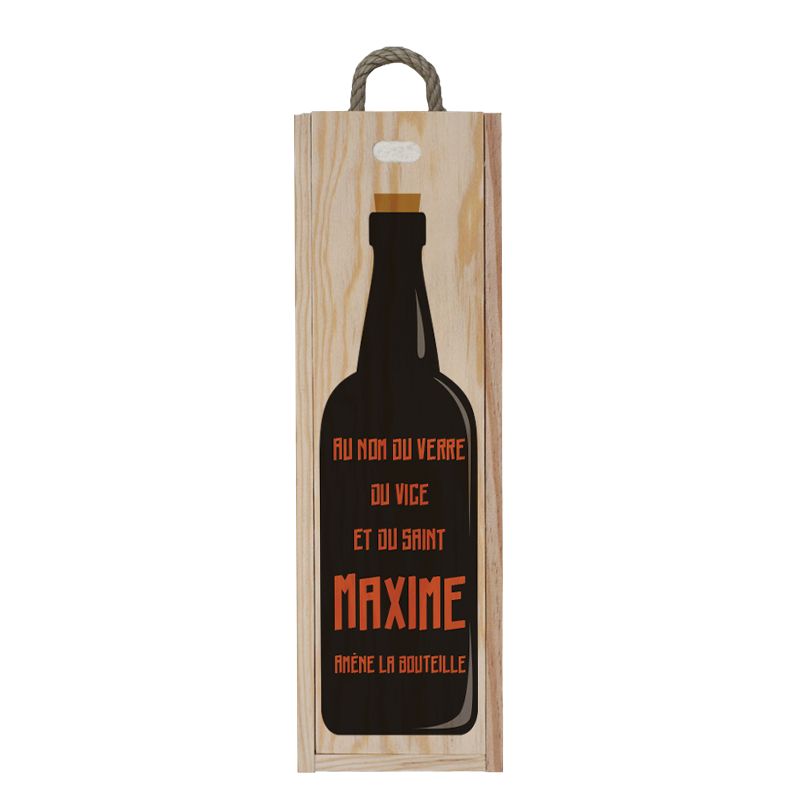 Caisse en bois originale et humoristique | Modèle Au nom du verre ramène la bouteille (vin) Caisse en bois originale et humoristique | Modèle Au nom du verre ramène la bouteille (vin)